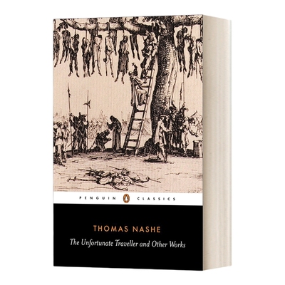 英文原版小说 The Unfortunate Traveller and Other Works Penguin Classics 不幸的旅行者和其他作品 英文版 进口英语原版书籍