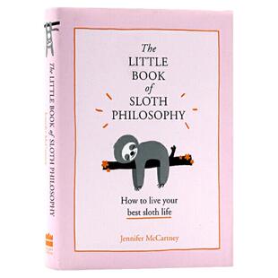 The Little Book of Sloth Philosophy 树懒的哲学小书 英文原版 励志 生活哲学 Jennifer McCartney 进口英语书籍 HarperCollins