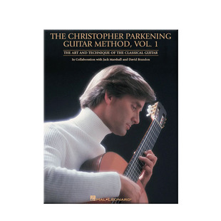 帕肯宁 吉他教学法 吉他技巧 全套共两册 海伦德原版乐谱书 The Christopher Parkening Guitar Method  Volume 1-2