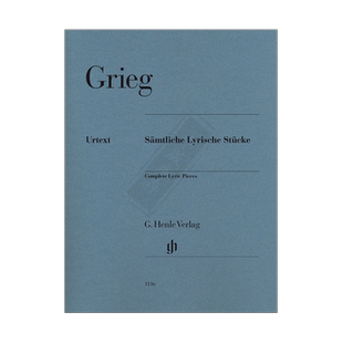 格里格 抒情小品全集 钢琴独奏 带指法 亨乐原版乐谱书 Grieg Complete Lyric Pieces HN1136