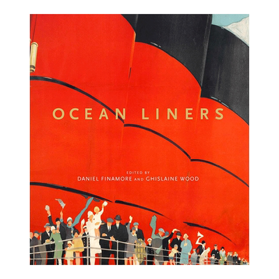 【现货】远洋客轮的历史与艺术 Oean liners 英文原版进口图书画册 游艇邮轮艺术书籍