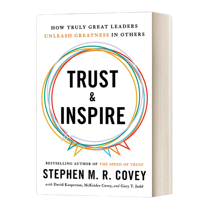 英文原版 Trust and Inspire 信任与激励 真正伟大的领导者如何释放他人的伟大 史蒂芬·M·R·柯维著 英文版 进口英语原版书籍