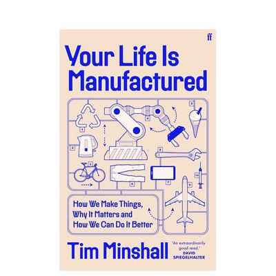 【预售】制造的生活：我们如何造物、为何如此重要以及如何做得更好 Your Life Is Manufactured 原版英文社会科学