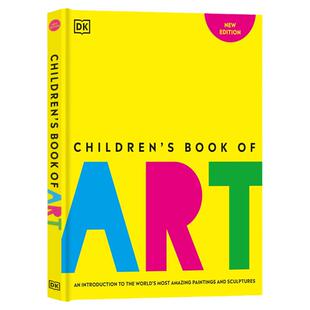DK出品 儿童艺术图解百科（新版） Children's Book of Art 英文原版 中小学生英语课外兴趣阅读全彩精装图解进口英语科普百科全书