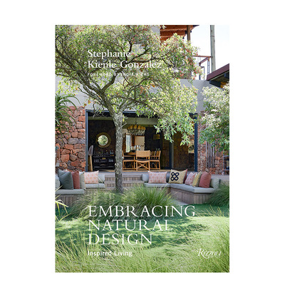 【预售】拥抱自然设计：灵感家居 Embracing Natural Design 建筑住宅摄影 室内装饰设计 英文原版正版进口图书籍