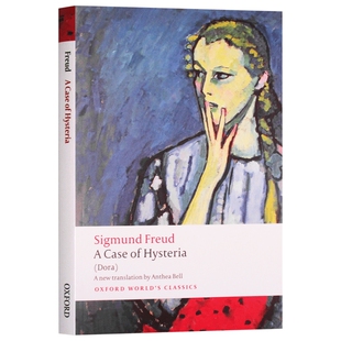 癔病患者 少女朵拉的故事 英文原版 A Case of Hysteria 牛津世界经典系列 弗洛伊德 英文版进口原版英语心理学书籍
