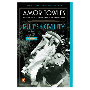 上流法则女性爱情成长情感小说 英文原版 Rules of Civility 埃默·托尔斯 Amor Towles 菲茨杰拉德奖 爱情小说畅销书 英语书籍