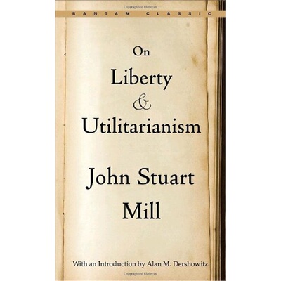 【外文书店】论自由 英文原版书籍 On Liberty and Utilitarianism (Bantam Classics) 世界学术经典文学 John Stuart Mill