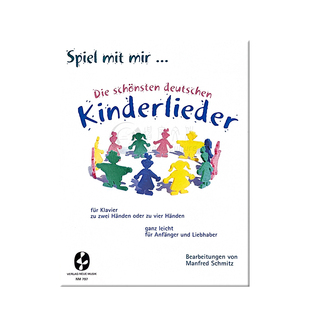 施密茨 和我一起玩耍 最美的德国儿歌 AMA原版乐谱书 Schmitz Spiel mit mir Die schönsten deutschen Kinderlieder NM 797