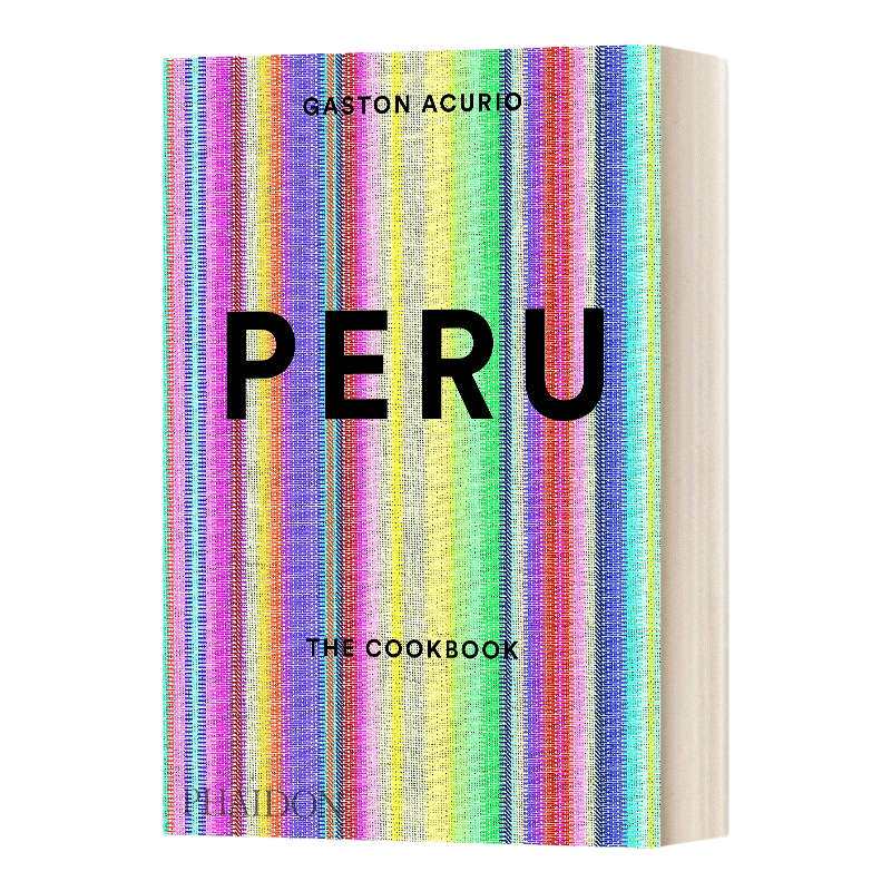 英文原版 Peru The Cookbook 秘鲁 烹饪之书 南美洲料理食谱指南 精裝 英文版 进口英语原版书籍