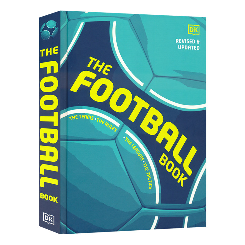 DK The Football Book The Teams The Rules The Leagues The Tactics 足球之书 球队 规则 联盟 战术 精装 英文原版进口百科科普