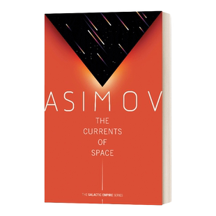 英文原版小说 The Currents of Space 星空暗流 银河帝国三部曲 Galactic Empire 2 英文版 进口英语原版书籍