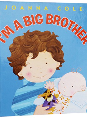 我是哥哥 Im a Big Brother 英文原版绘本 家庭关系 情绪管理 儿童读物 进口英语书 Joanna Cole 乔安娜·柯尔 吴敏兰推荐阅读