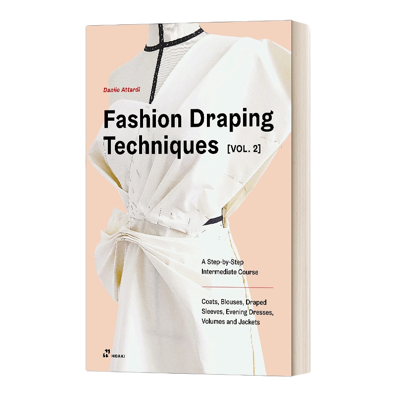 英文原版 Fashion Draping Techniques Vol. 2 时尚立体剪裁技巧 卷二 英文版 进口英语原版书籍