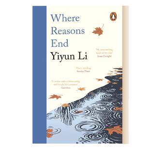 理性终结之处 英文原版 Where Reasons End 2020美国笔会图书奖 李翊云 全英文版 Li, Yiyun 进口原版英语书籍