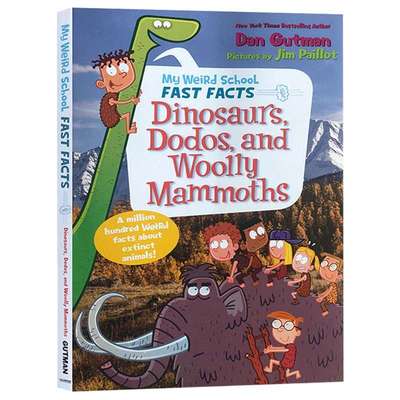 我的歪歪学校真实百科 史前动物 英文原版 My Weird School Fast Facts Dinosaurs,Dodos, and Woolly Mammoths儿童外文书