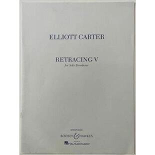 卡特 回归 五 长号独奏 博浩原版乐谱书 Elliott Carter RETRACING V for Solo Trombone HL48023729
