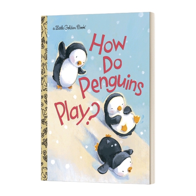 英文原版 How Do Penguins Play 企鹅是怎么玩的 兰登书屋精装小金书 Little Golden Book 英文版 进口英语原版书籍儿童外文书