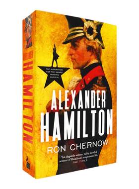 【现货】Alexander Hamilton 亚历山大·汉密尔顿自传 Ron Chernow 罗恩·彻诺 英版 正版进口 英文原版书