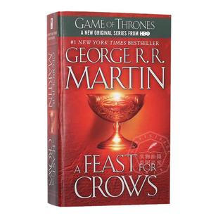 群鸦的盛宴 冰与火之歌4 英文原版 A Feast for Crows: A Song of Ice and Fire 乔治马丁 权力的游戏同名美剧原小说 进口书 平装