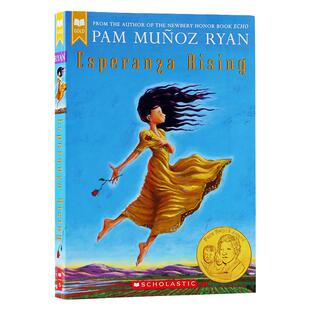 风中玫瑰 英文原版 Esperanza Rising 帕姆穆尼奥斯瑞安 青少年儿童小说 纽伯瑞奖得主代表作 女孩成长 搭手斧男孩 奇迹男孩