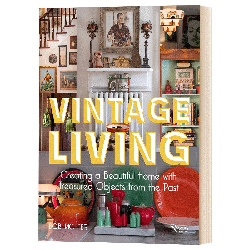 华研原版 复古家居设计 英文原版 Vintage Living 进口艺术 室内设计装饰装修古董收藏品Rizzoli 英文版 进口英语书籍