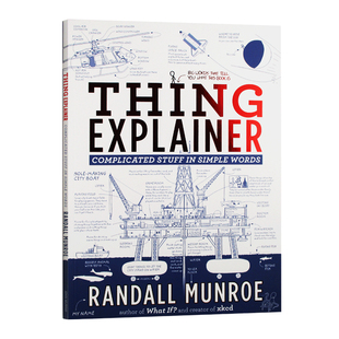 万物解释者 Thing Explainer 复杂事物的简单说明书 英文版 Randall Munroe 兰道尔门罗 英文原版科普趣味漫画 进口英语书籍