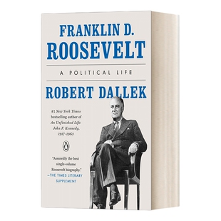 英文原版 Franklin D. Roosevelt A Political Life 富兰克林·罗斯福 政治生涯 Robert Dallek 英文版 进口英语原版书籍