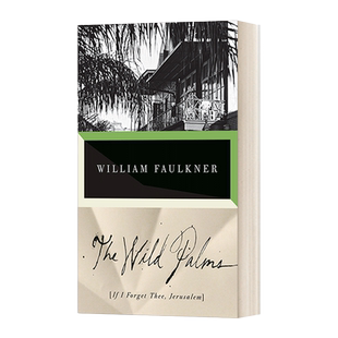 英文原版 The Wild Palms 野棕榈 诺贝尔文学奖得主William Faulkner威廉福克纳 英文版 进口英语原版书籍