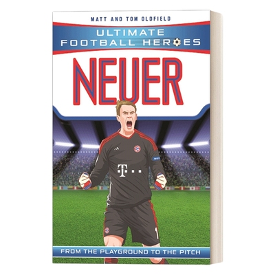 英文原版 Neuer Ultimate Football Heroes 超级足球明星人物传记 曼努埃尔诺伊尔 英文版 进口英语原版书籍