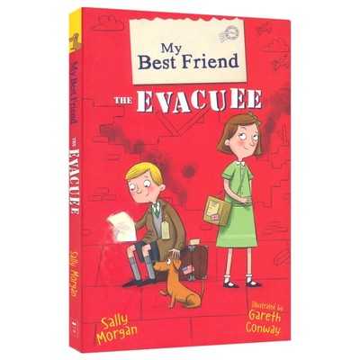 My Best Friend the Evacuee 我的挚友 撤离者 友谊章节小说 儿童英语历史读物 战争主题 少儿知识拓展 课外读物 英文原版进口图书