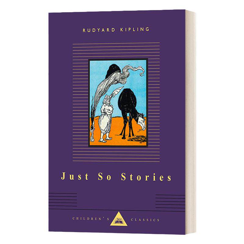Just So Stories 原来如此:讲给孩子们的故事 企鹅人人图书馆精装儿童经典系列Everyman's Library Children's Classics 吉卜林