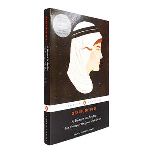 【现货】A Woman in Arabia: The Writings of the Queen of the Desert 阿拉伯的女人 Gertrude Bell 正版进口 英文原版书