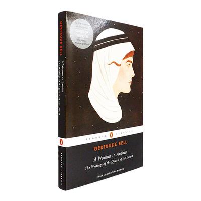 【现货】A Woman in Arabia: The Writings of the Queen of the Desert 阿拉伯的女人 Gertrude Bell 正版进口 英文原版书