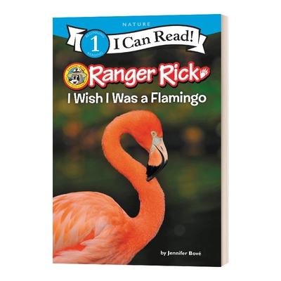 英文原版 Ranger Rick I Wish I Was a Flamingo 我希望我是一只火烈鸟 I Can Read一阶段分级读物 英文版 进口英语原版书籍