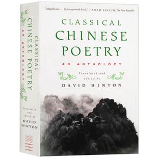 中国古典诗歌选集Classical Chinese Poetry An Anthology 英文版  英文原版 进口原版英语书籍 David Hinton