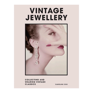 【现货】复古珠宝:收藏和佩戴古董经典珠宝 Vintage Jewellery(Welbeck Vintage) 英文原版珠宝首饰图鉴摄影艺术画册书籍珠宝历史