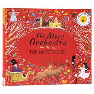 柴可夫斯基胡桃夹子音乐故事发声书The Story Orchestra The Nutcracker故事管弦乐队 英文原版绘本 图画书 布封精装收藏版 胡桃钳