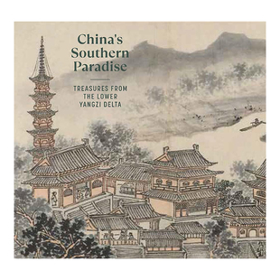 【现货】人间天堂：中国江南珍宝藏品 China's Southern Paradise 原版英文艺术画册画集