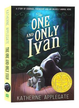 独一无二的伊凡英文原版小说 The One and Only Ivan 纽伯瑞金奖文学动物与人之间温情故事书英语读物读本Katherine Applegate