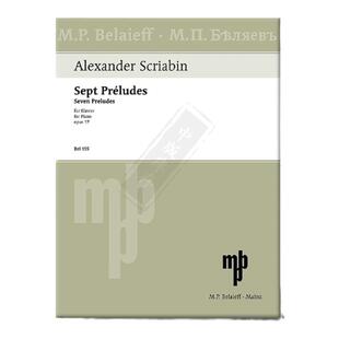 斯克里亚宾 7首前奏曲Op17 钢琴独奏 德国朔特原版进口乐谱书 Alexander Scriabin 7 Preludes for Piano Op17 BEL155