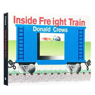 英文原版绘本 Inside Freight Train 火车的里面 纸板操作书 Donald Crews 亲子游戏互动图画书 0-1-3-6岁进口启蒙阅读早教儿童书