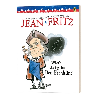 英文原版 What's the Big Idea  Ben Franklin 富兰克林 你有什么好主意 纽伯瑞奖作家Jean Fritz 插画历史故事书 进口英语书籍