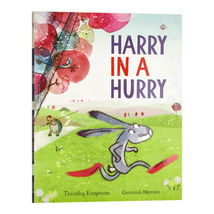 Harry in a Hurry 急性子的哈利 英文原版 麦克米伦世纪绘本 全英文版 Timothy Knapman;Gemma Merino 进口原版英语书籍