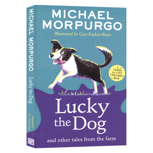 Michael Morpurgo Lucky the Dog and Other Tales from the Farm 迈克尔·莫波格幸运的狗和农场的其它故事 英文原版进口儿童图书
