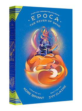 英文原版 精装 Epoca The River of Sand 伊波卡2 流沙河 科比新书 科比布莱恩特 英文版 进口英语原版书籍儿童外文书