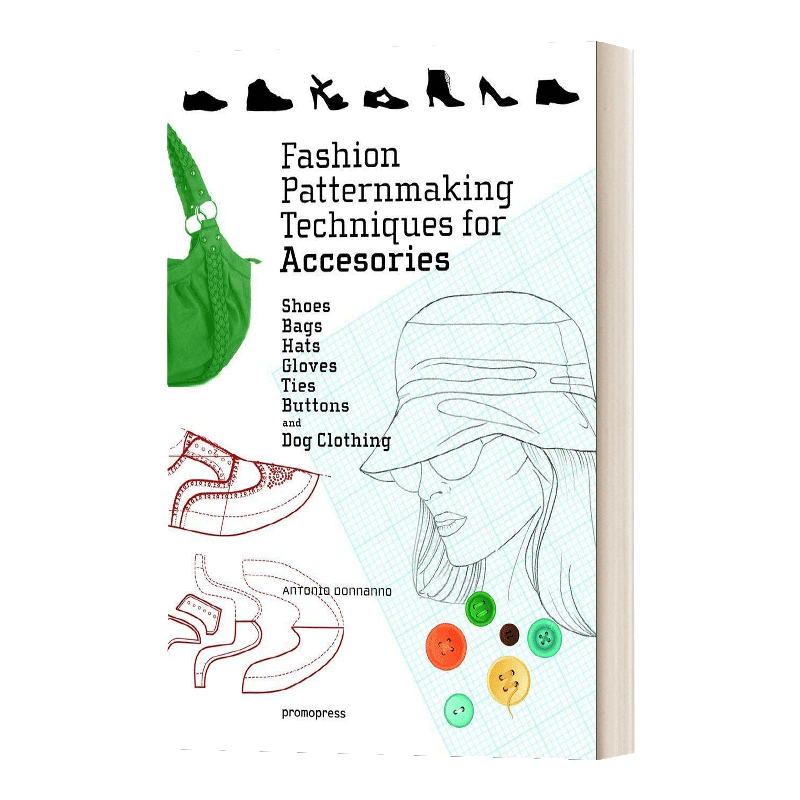Fashion Patternmaking Techniques for Accessories
