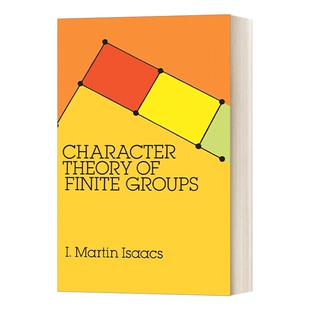 华研原版 有限群论的特征理论 英文原版 Character Theory of Finite Groups 英文版 进口英语原版书籍