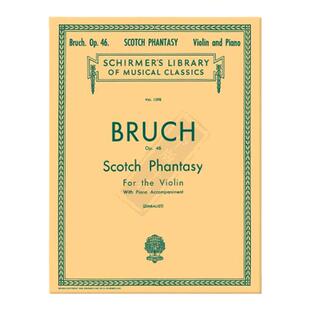 布鲁赫苏格兰幻想曲Op46 小提琴和钢琴 希尔默原版乐谱书 Max Bruch Scotch Phantasy for Violin and Piano HL50258950