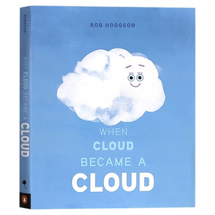 当云变成云朵时英文原版绘本 When Cloud Became a Cloud 水循环环境保护3-5岁儿童启蒙认知科普环保主题绘本 自然科普故事书